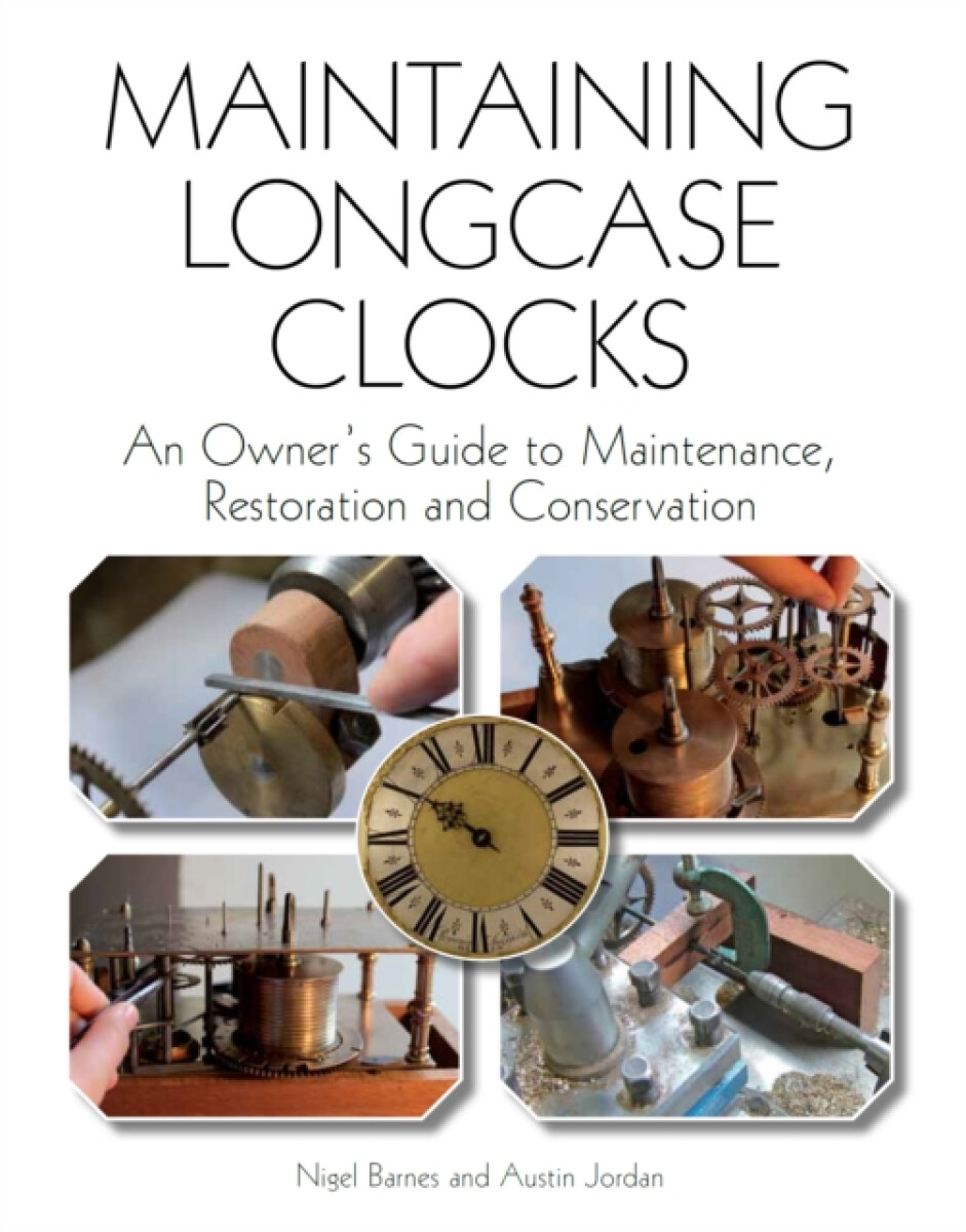 Kniha Maintaining Longcase Clocks