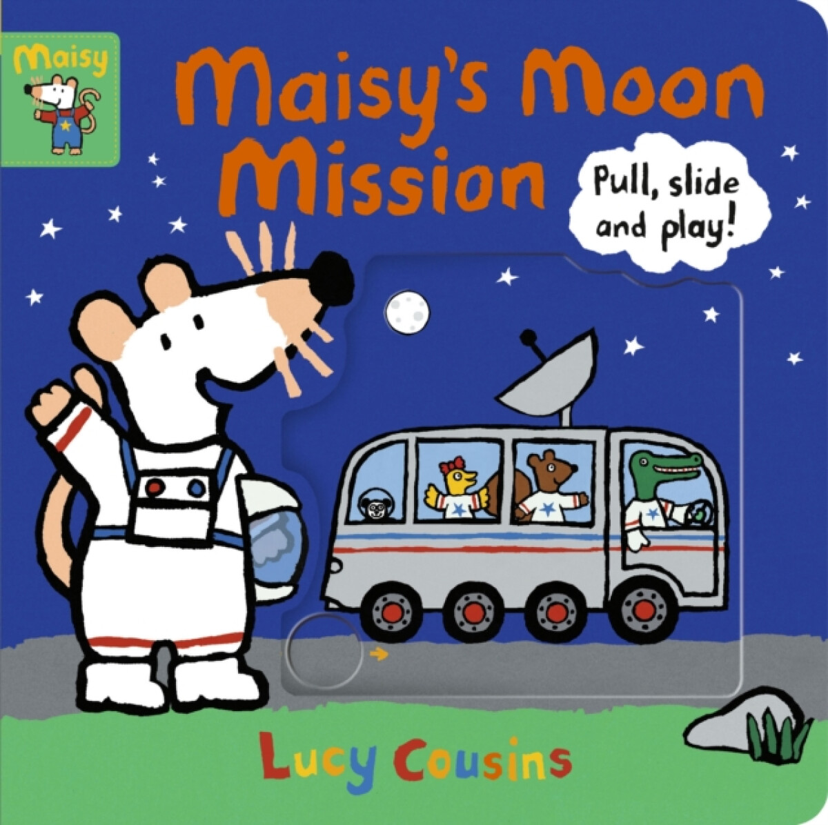Kniha Maisy's Moon Mission: Pull, Slide and Play!