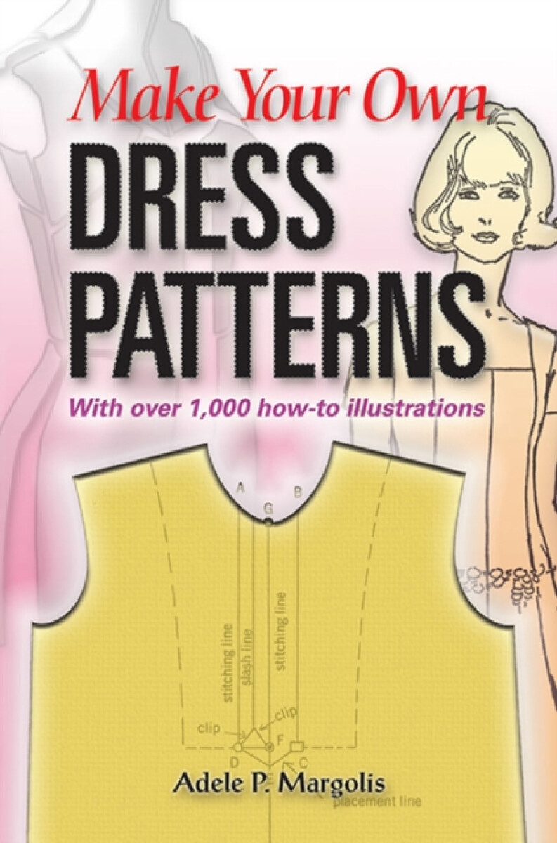 Kniha Make Your Own Dress Patterns