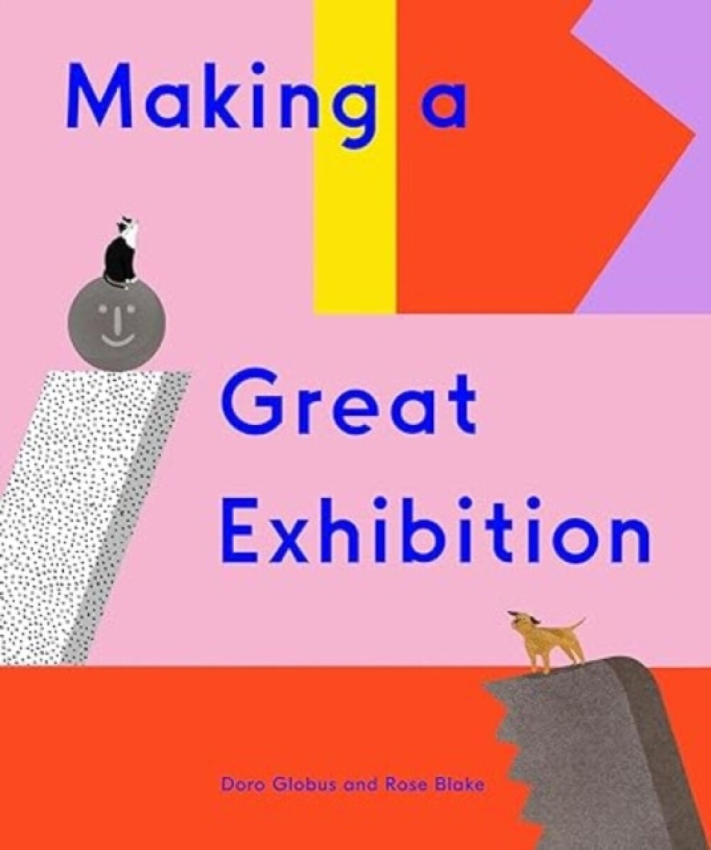 Kniha Making a Great Exhibition