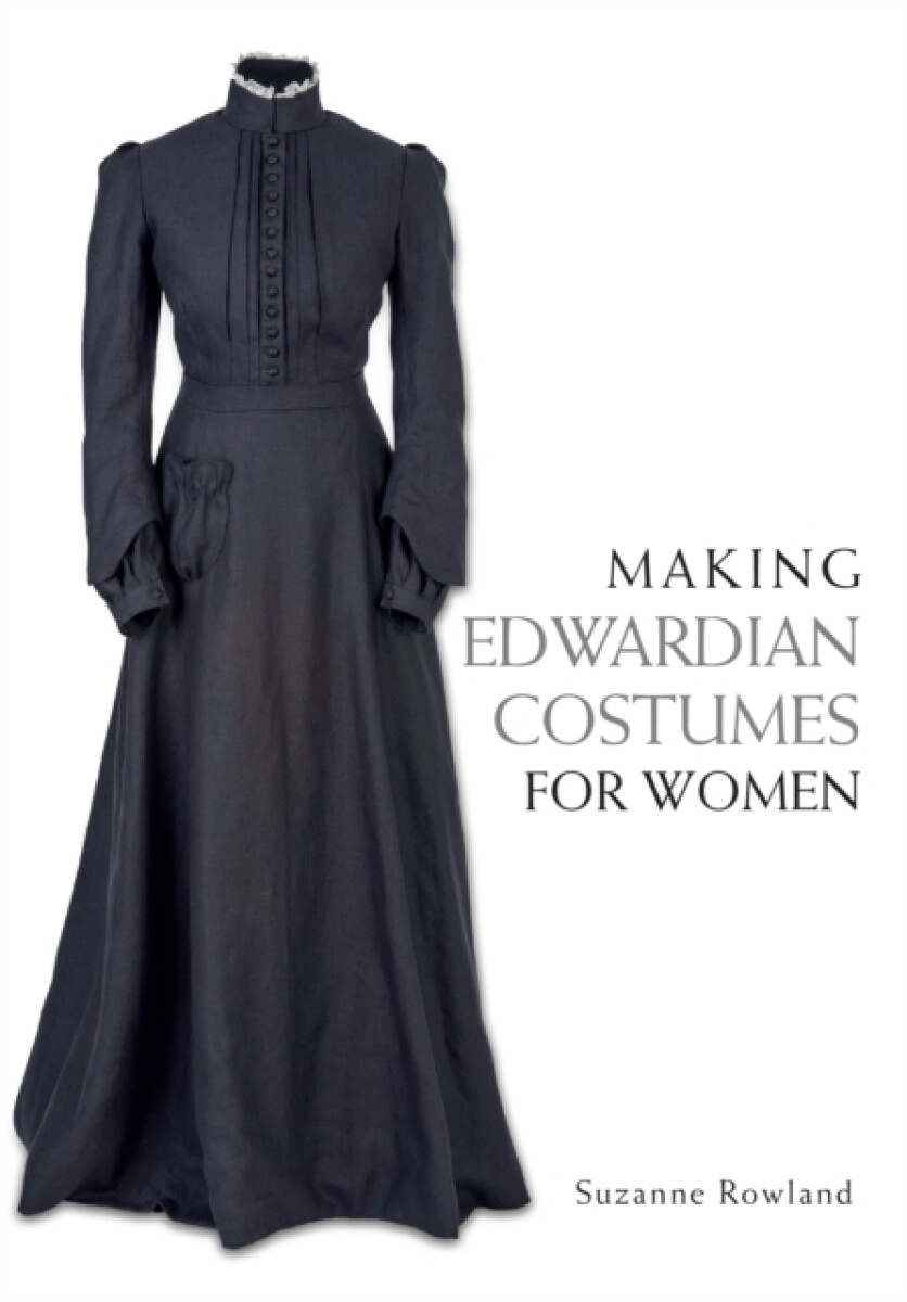 Kniha Making Edwardian Costumes for Women