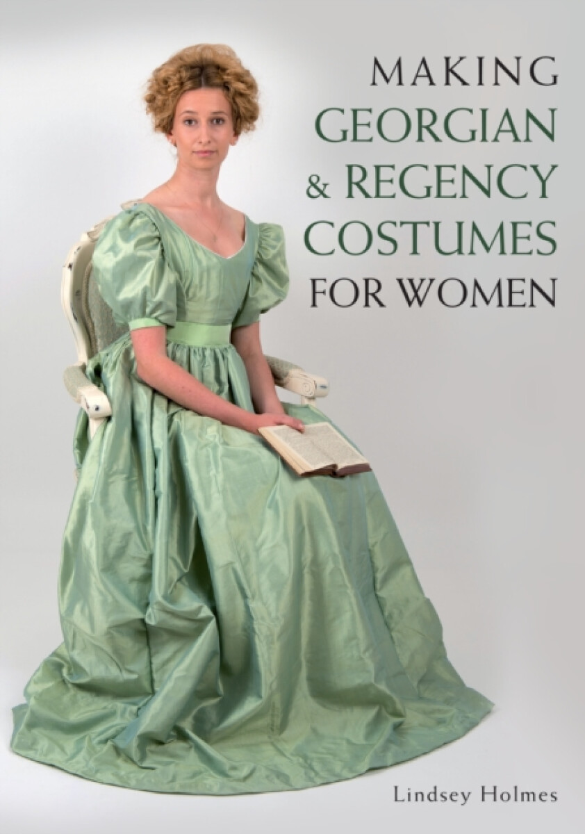 Kniha Making Georgian and Regency Costumes for Women