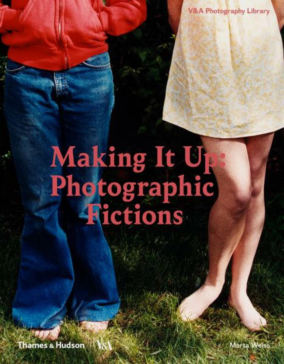 Kniha Making It Up: Photographic Fictions