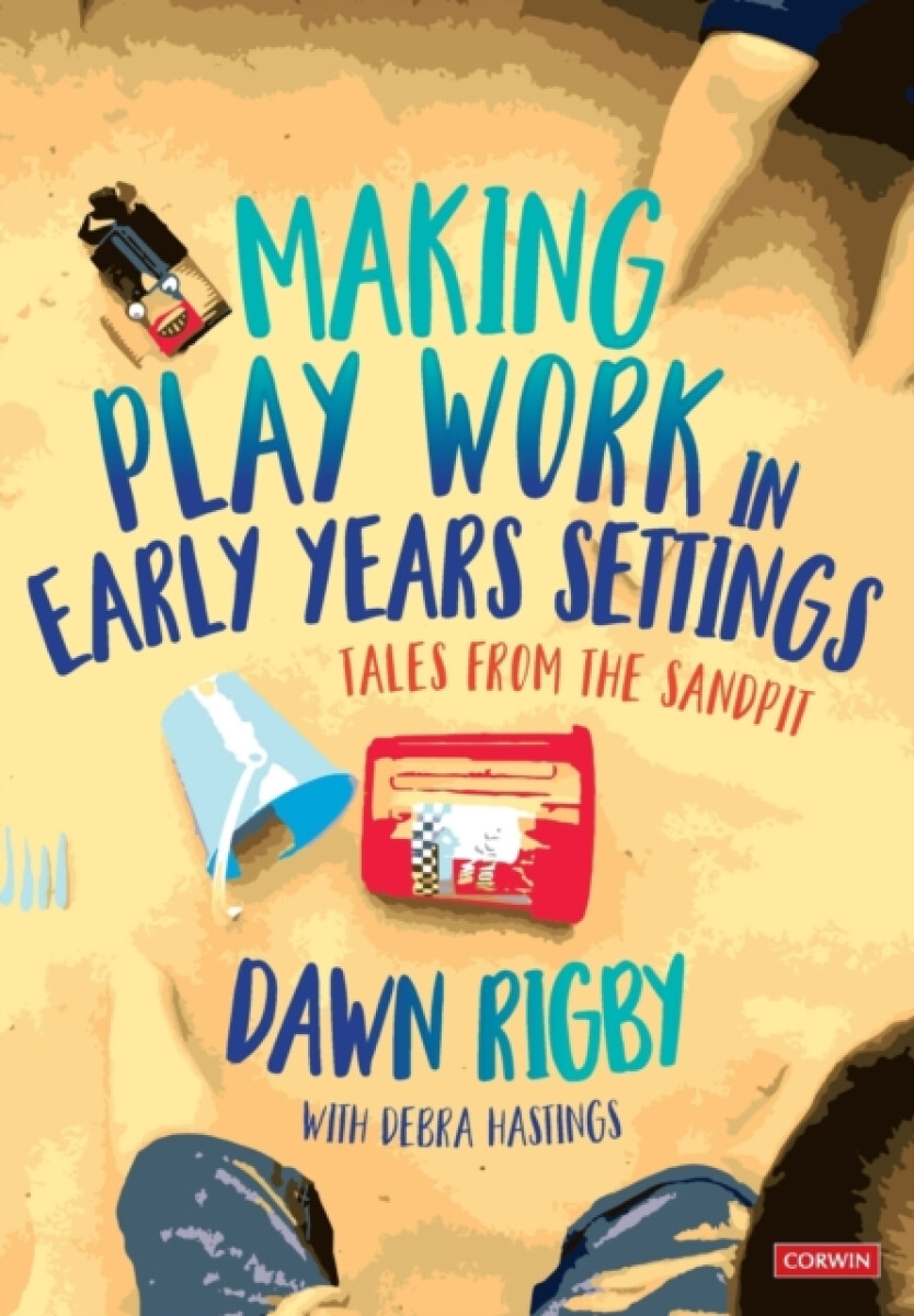 Kniha Making Play Work in Early Years Settings