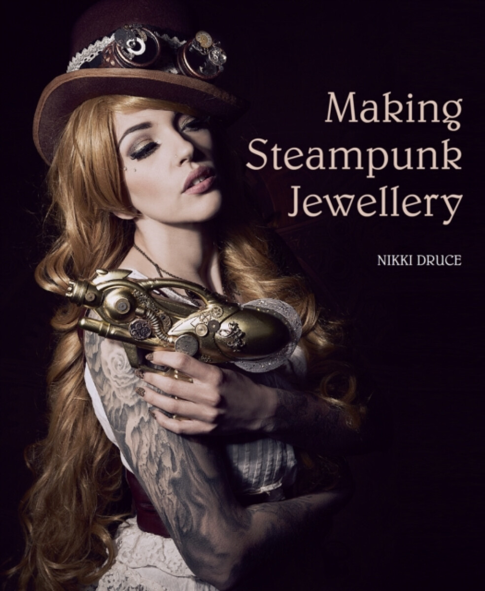 Kniha Making Steampunk Jewellery