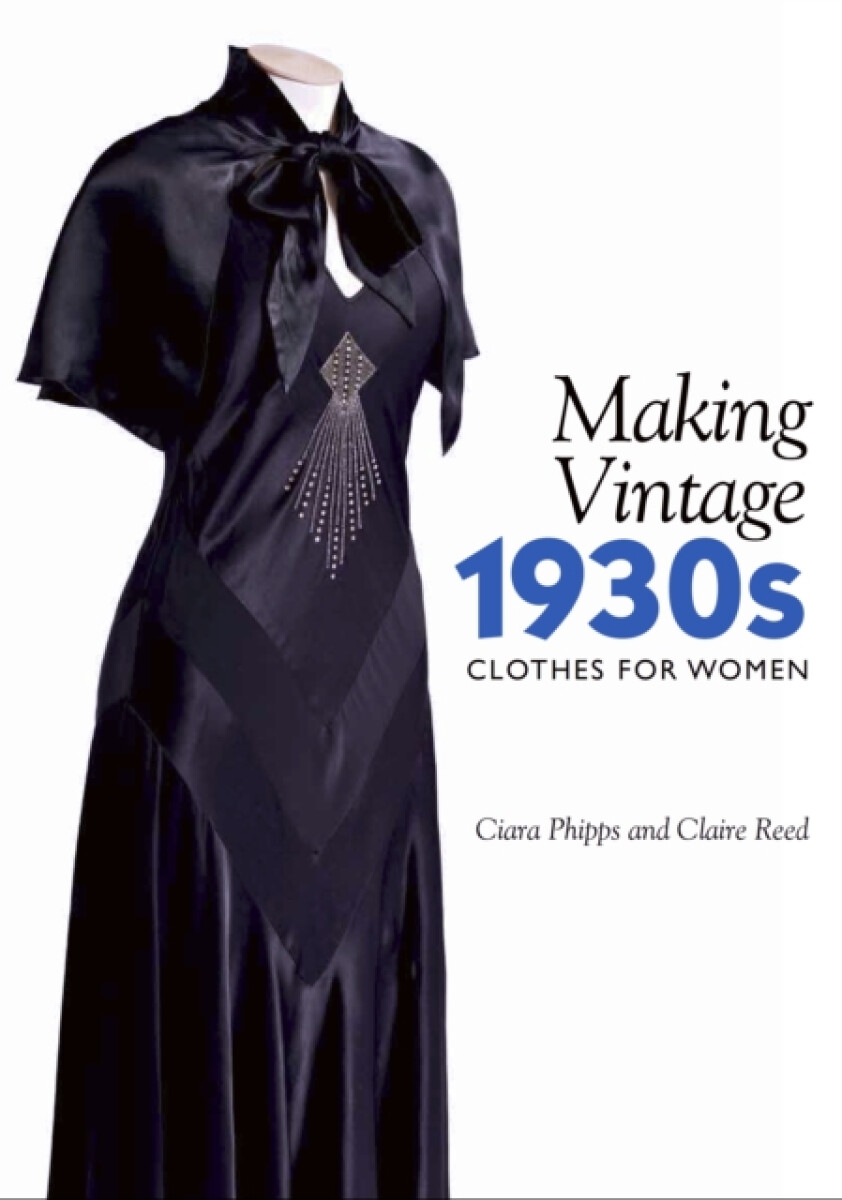 Kniha Making Vintage 1930s Clothes for Women