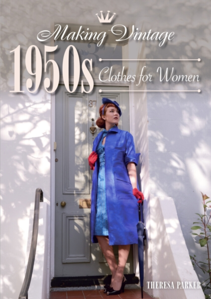 Kniha Making Vintage 1950s Clothes for Women