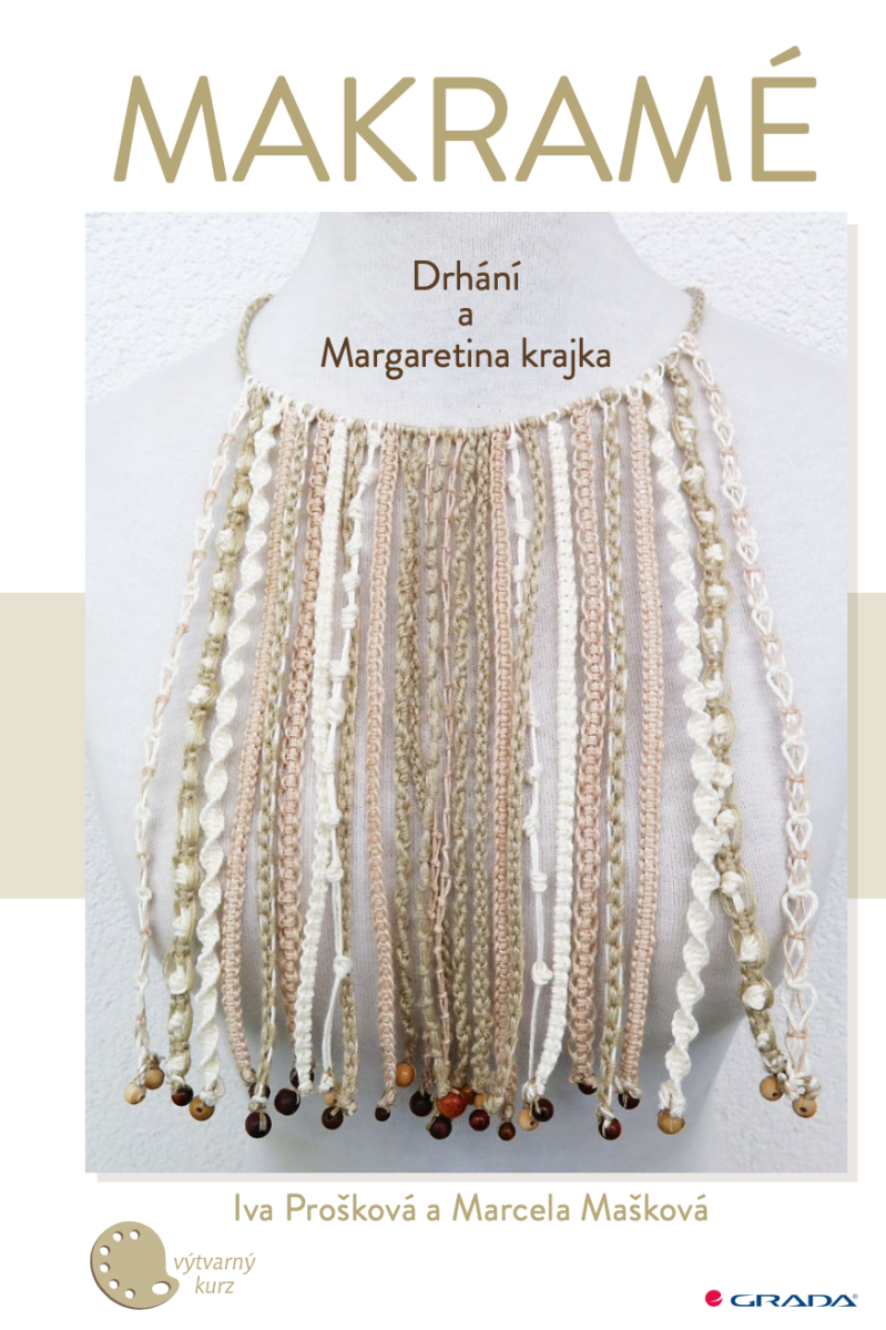 Makramé - Iva Prošková, Mašková Marcela