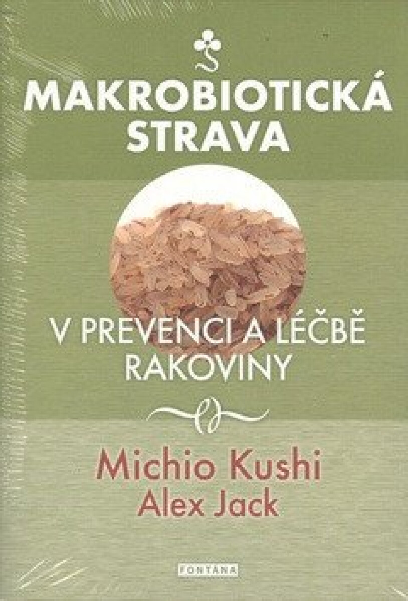 Kniha Makrobiotická strava v prevenci a léčbě rakoviny