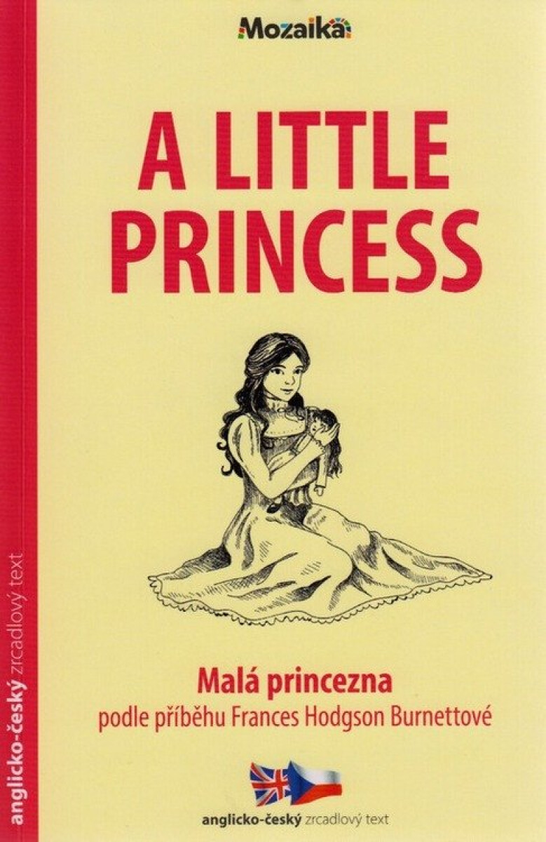 Levně Malá princezna / A Little Princess - Zrcadlová četba (A1-A2) - Frances Hodgsonová-Burnettová