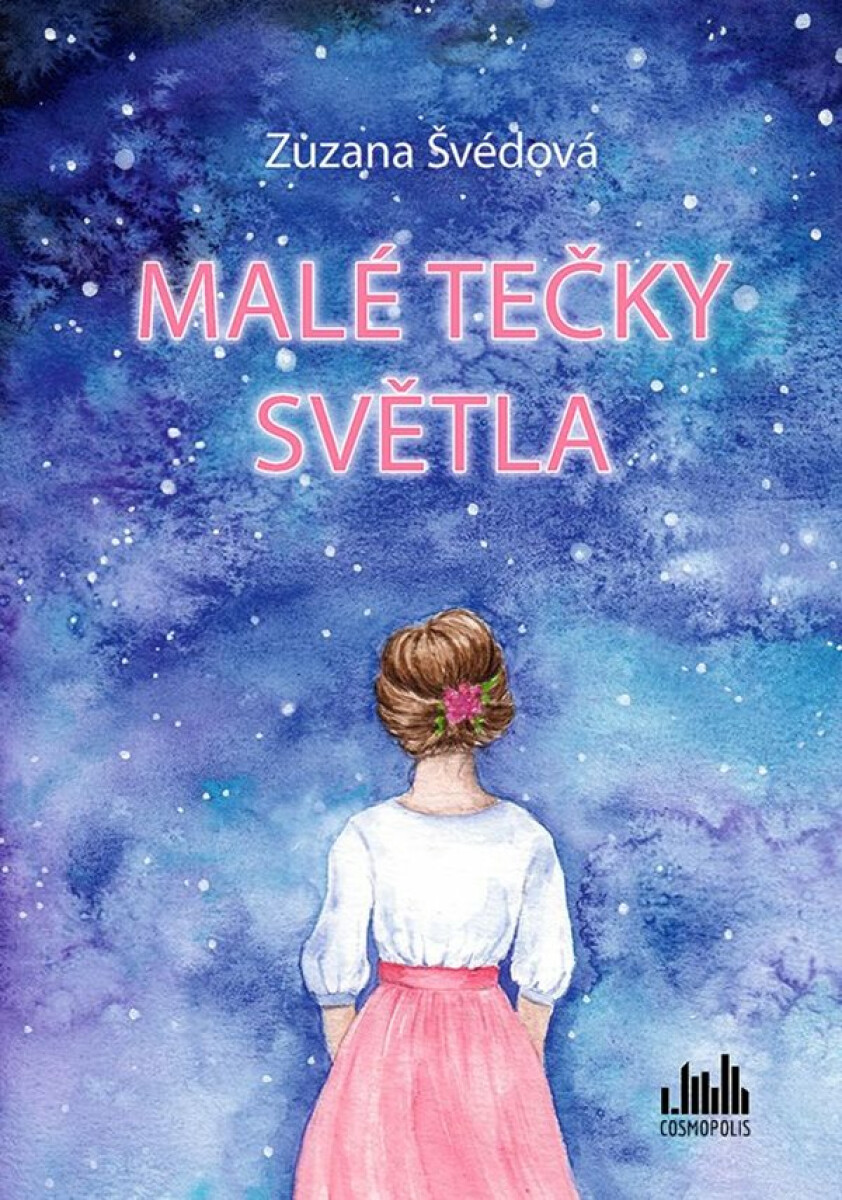 Malé tečky světla - Zuzana Švédová, Petra Škopac