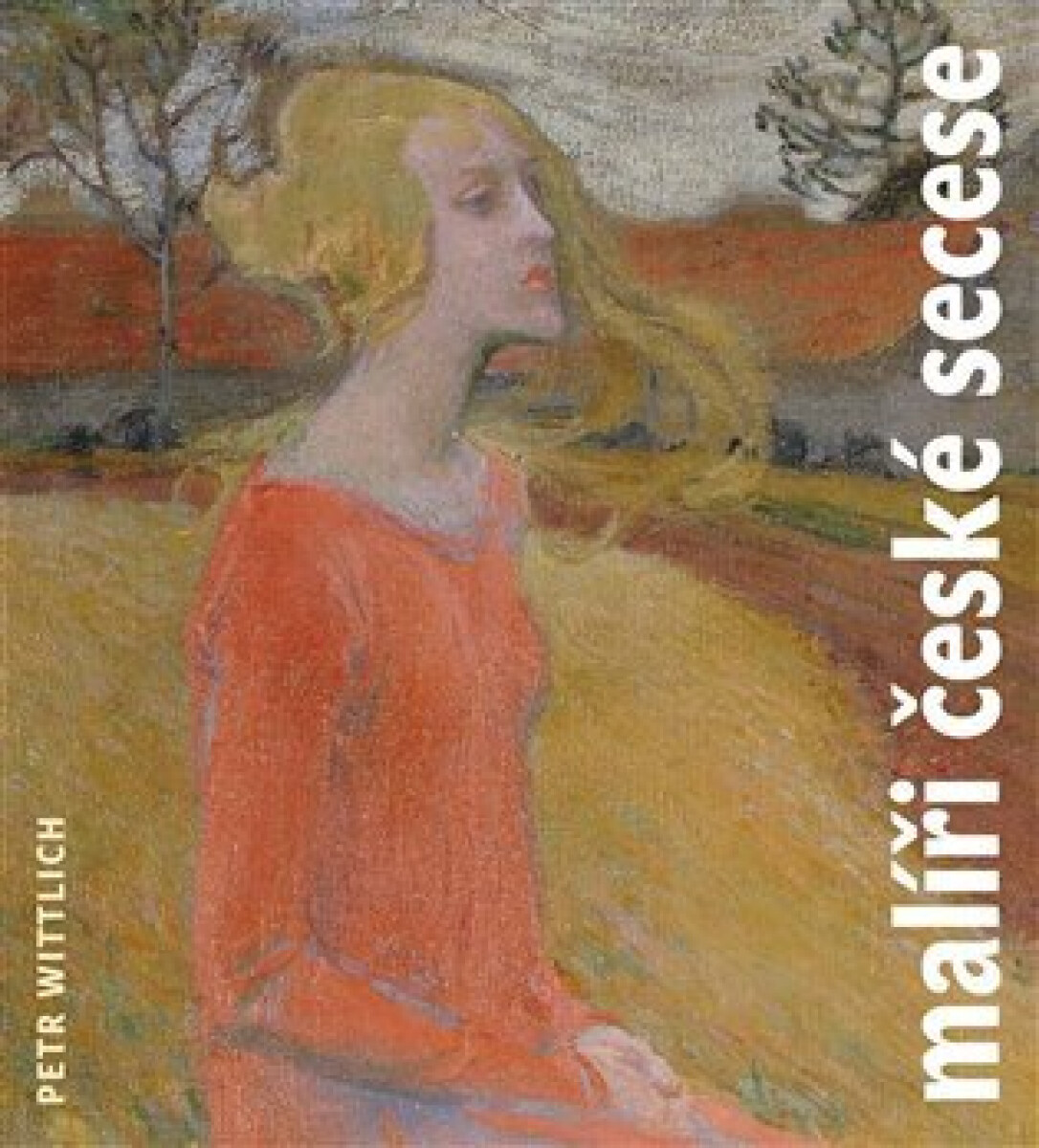 Kniha Malíři české secese (1888 - 1918)