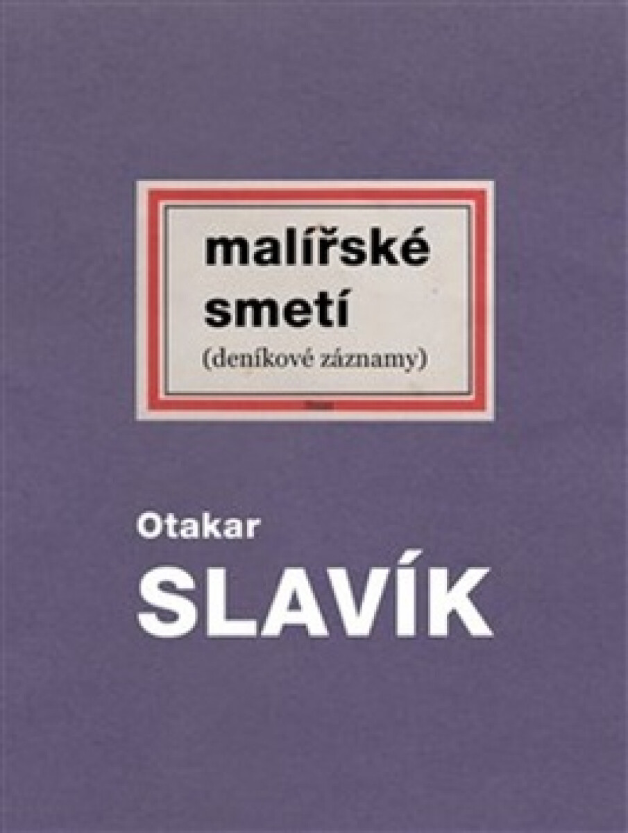 Kniha Malířské smetí (deníkové záznamy)