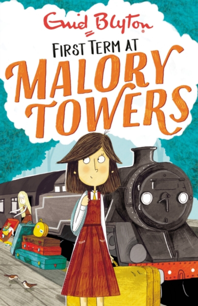 Malory Towers: First Term - Enid Blyton