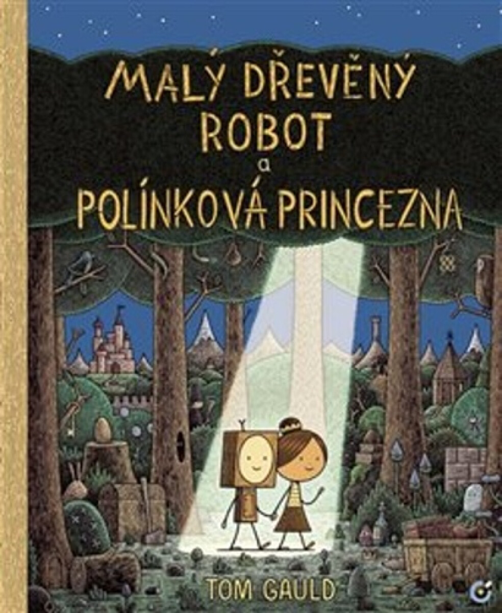 Kniha Malý dřevěný robot a polínková princezna