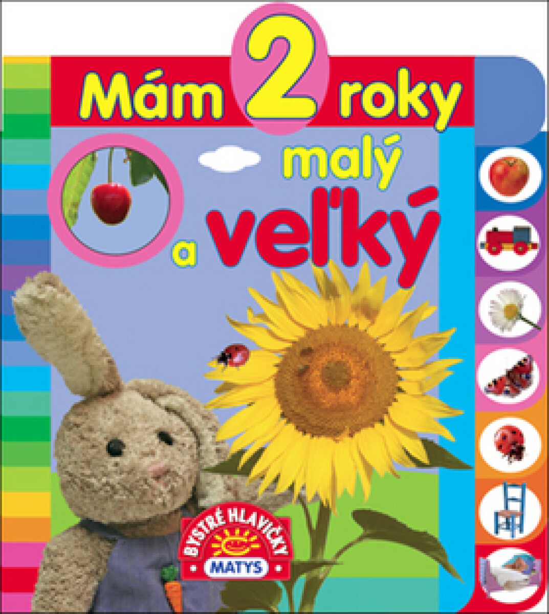 Mám 2 roky: Malý a veľký