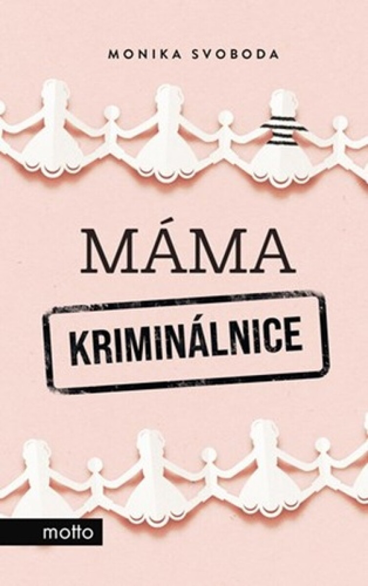 Kniha Máma kriminálnice