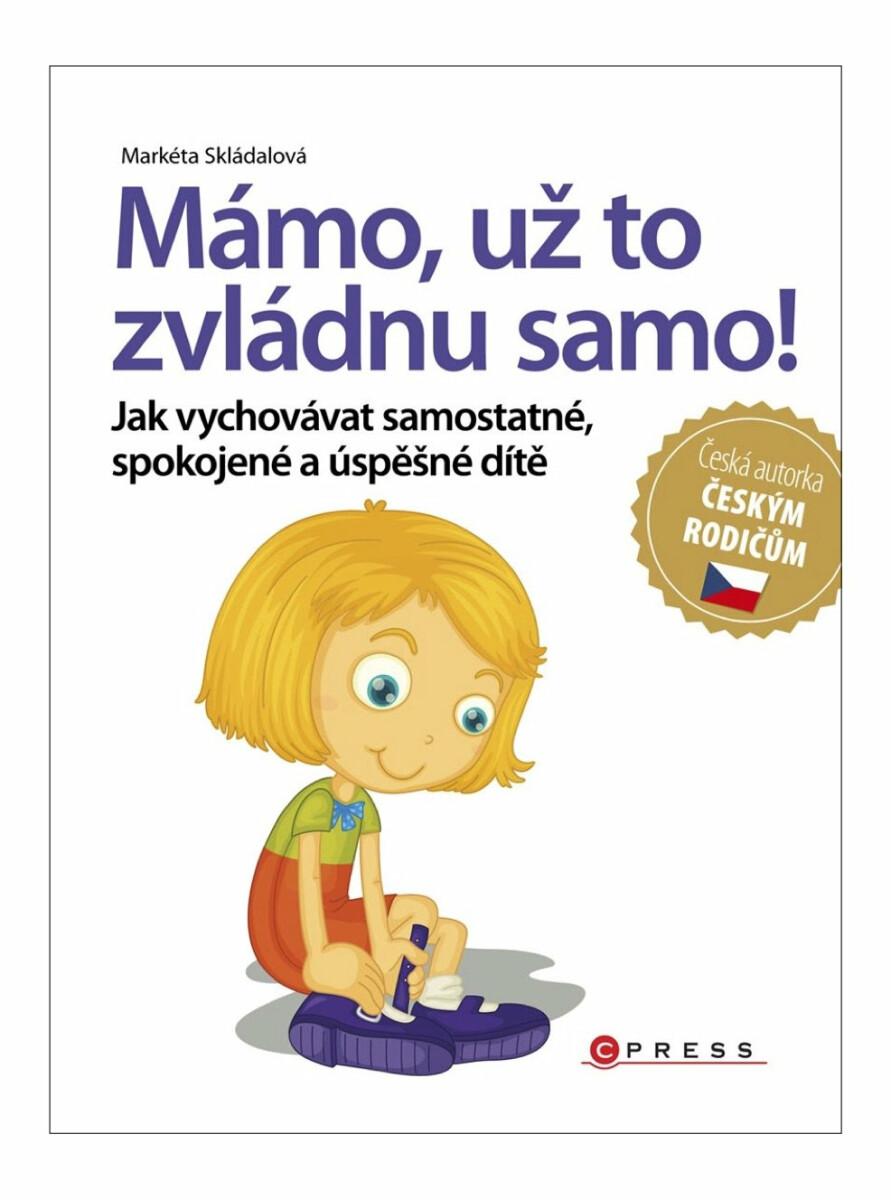 Mámo, už to zvládnu samo! - Markéta Skládalová