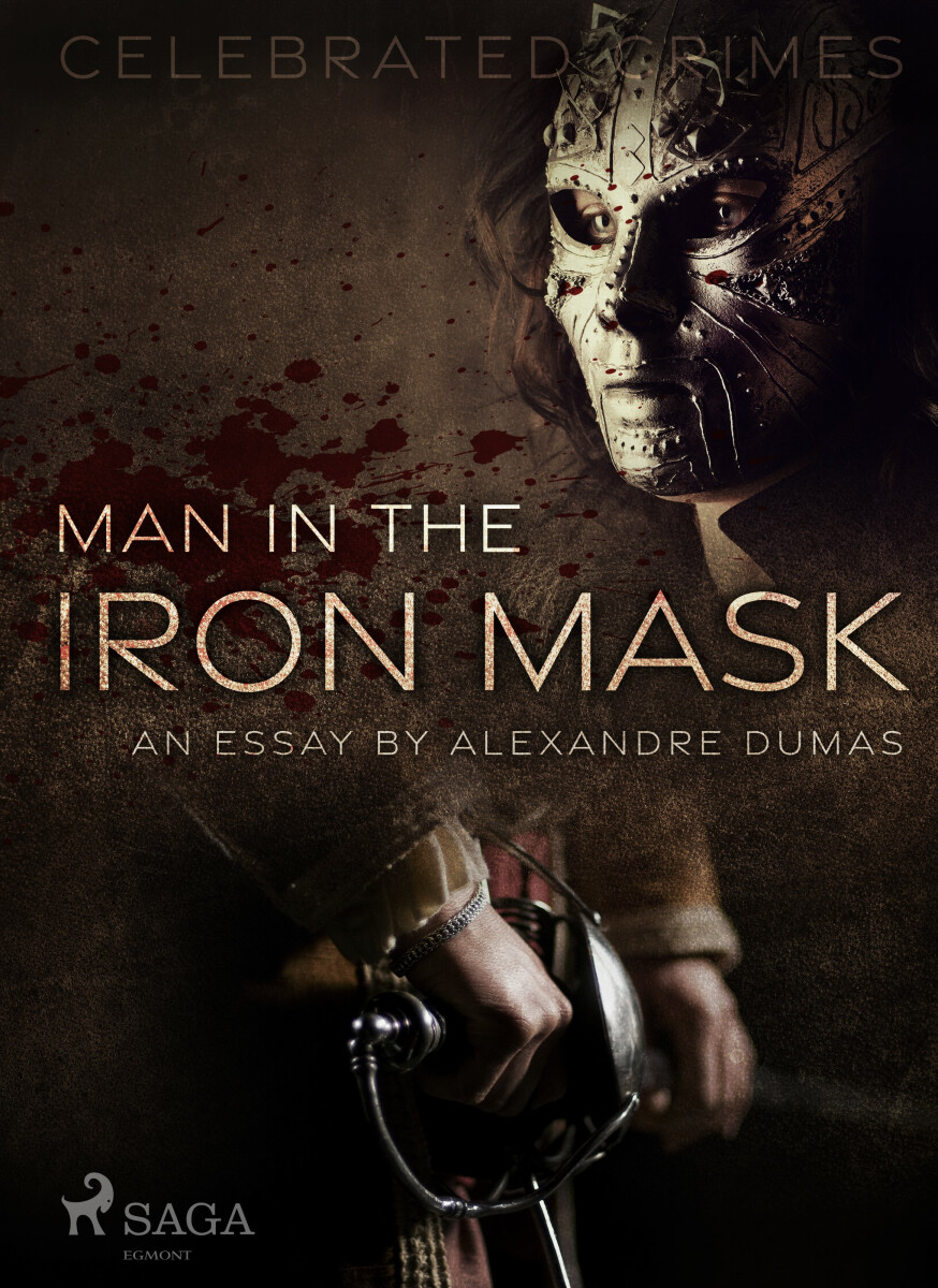 Man in the Iron Mask  - Alexandre Dumas