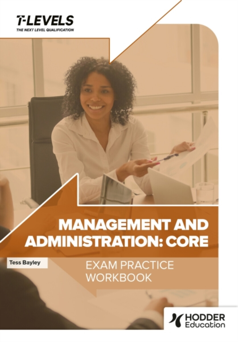 Kniha Management and Administration T Level Exam Practice Workbook