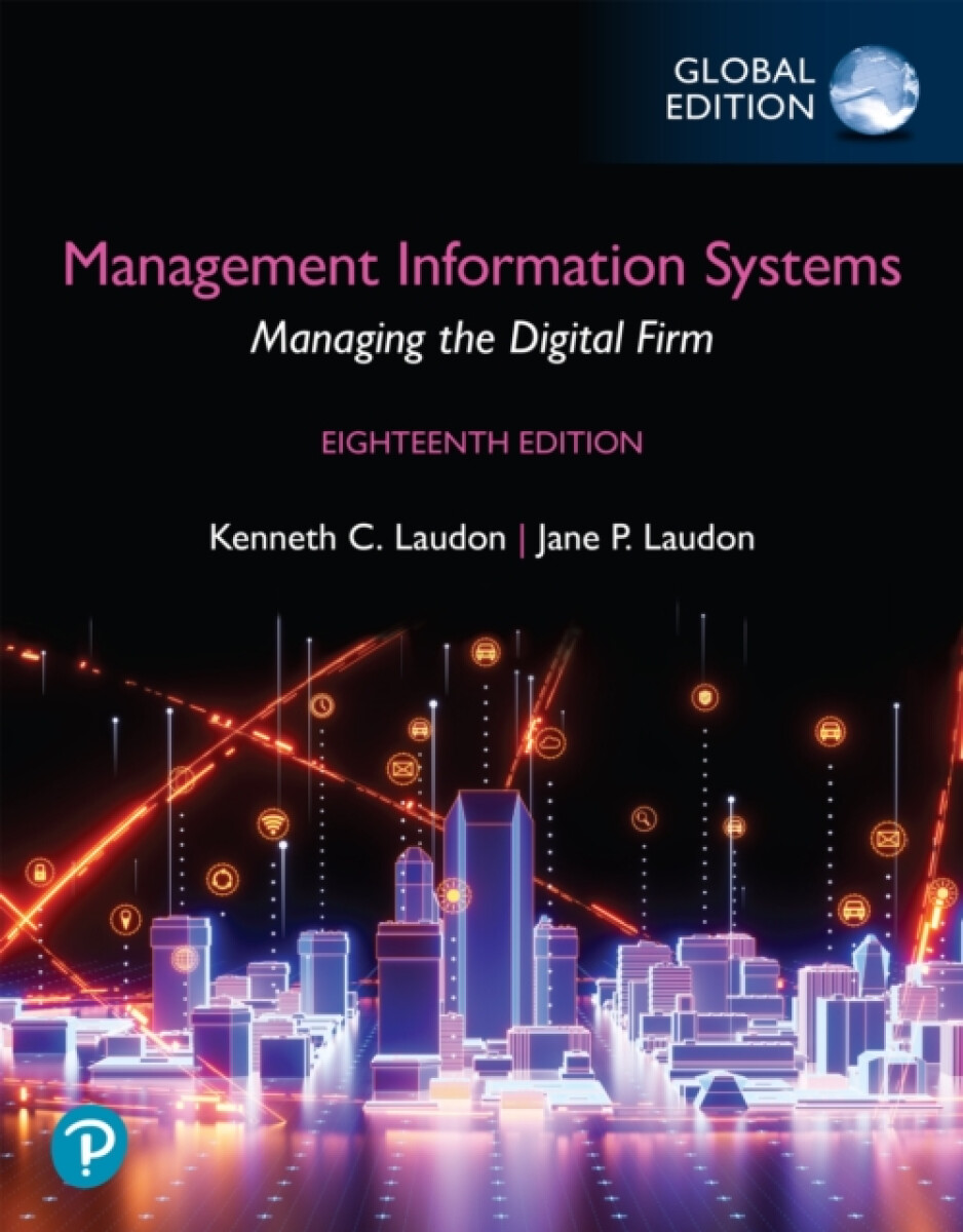 Kniha Management Information Systems: Managing the Digital Firm, Global Edition (Book)