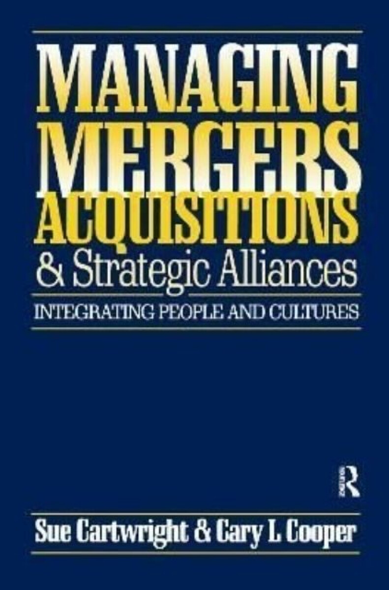 Kniha Managing Mergers Acquisitions and Strategic Alliances