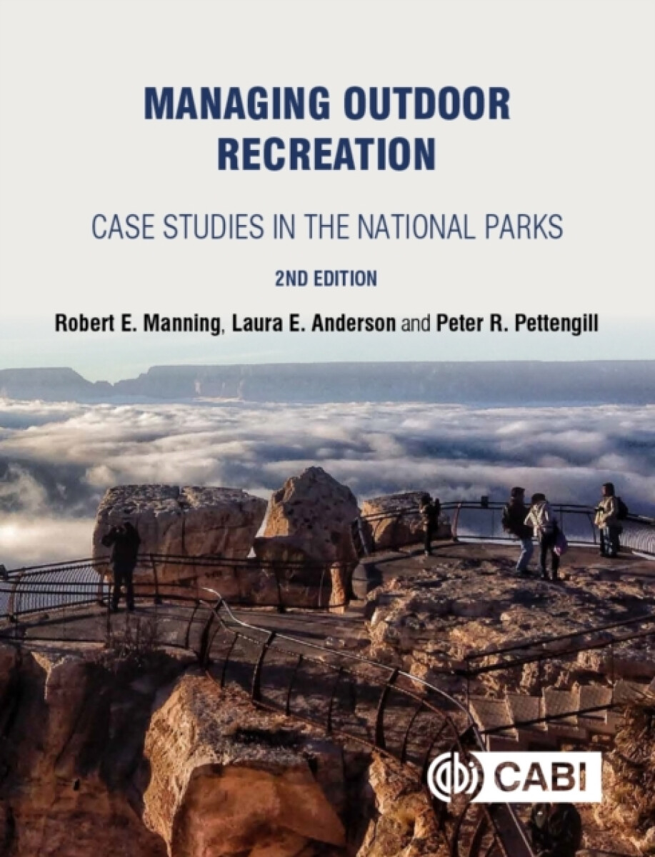 Managing Outdoor Recreation - Laura Ellen Andersonová, Robert Manning, Peter Pettengill