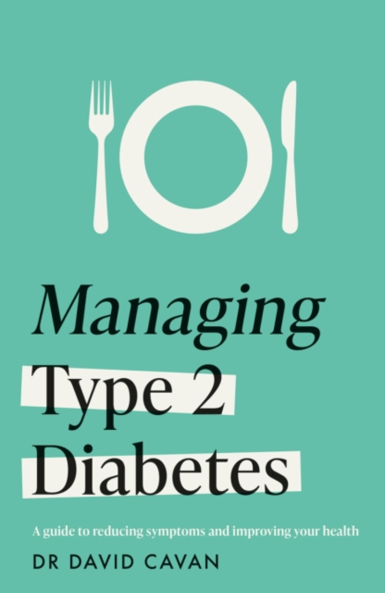 Kniha Managing Type 2 Diabetes (Headline Health Series)