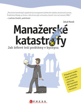 Kniha Manažerské katastrofy