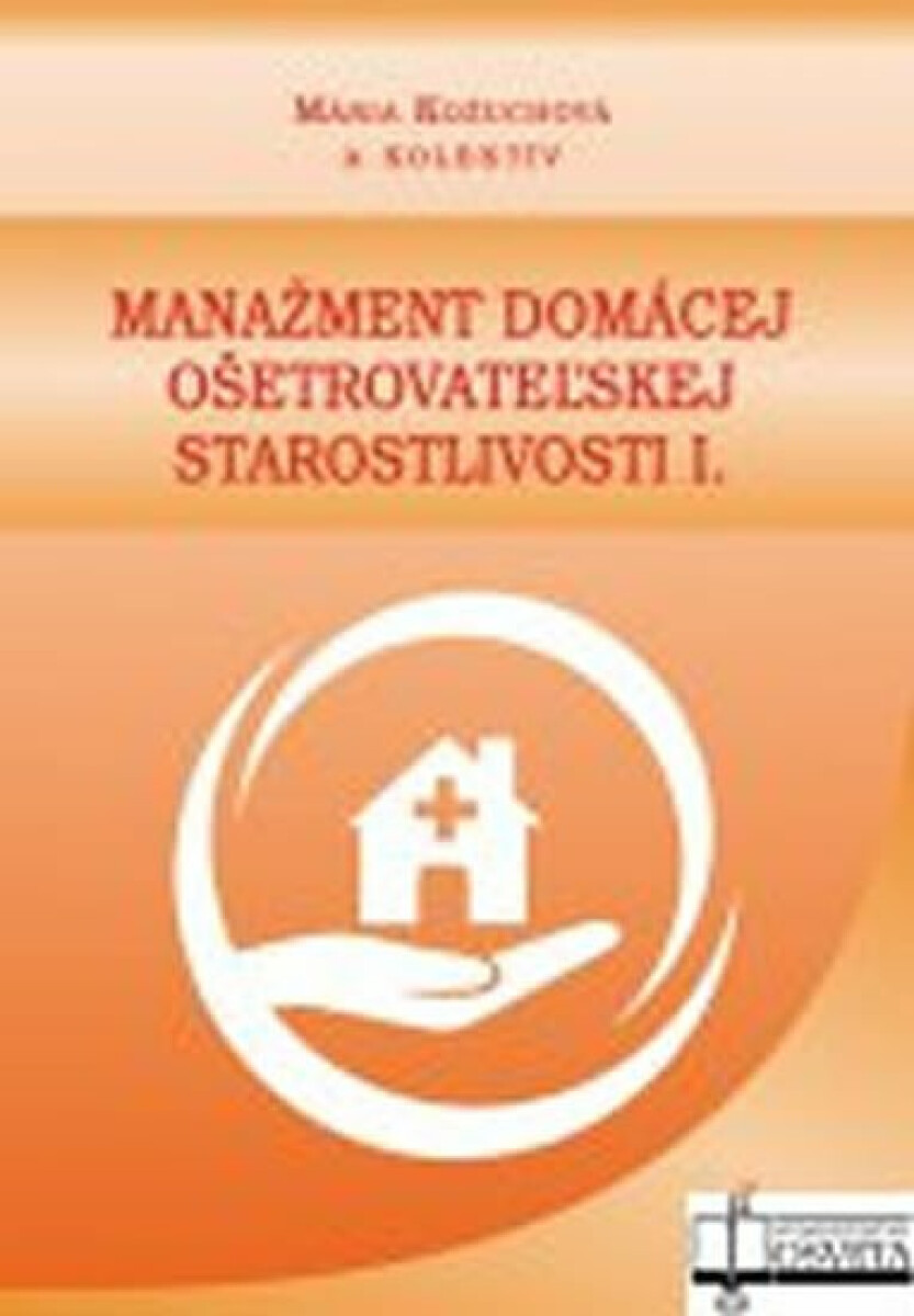 Kniha Manažment domácej ošetrovateľskej starostlivosti