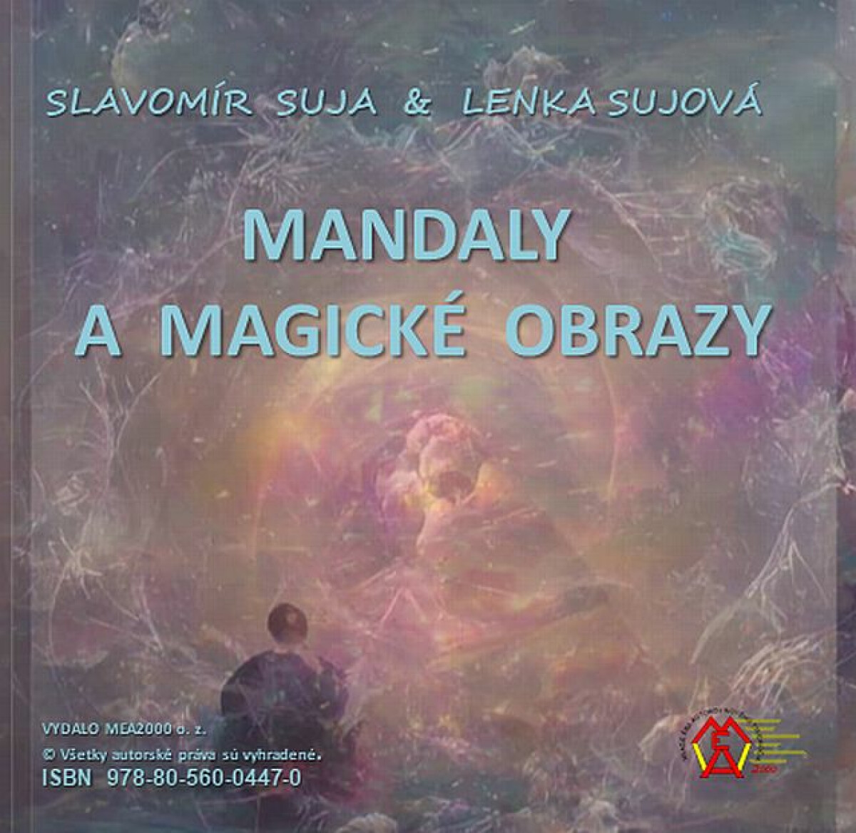 Mandaly a magické obrazky - Slavomír Suja, Lenka Sujová