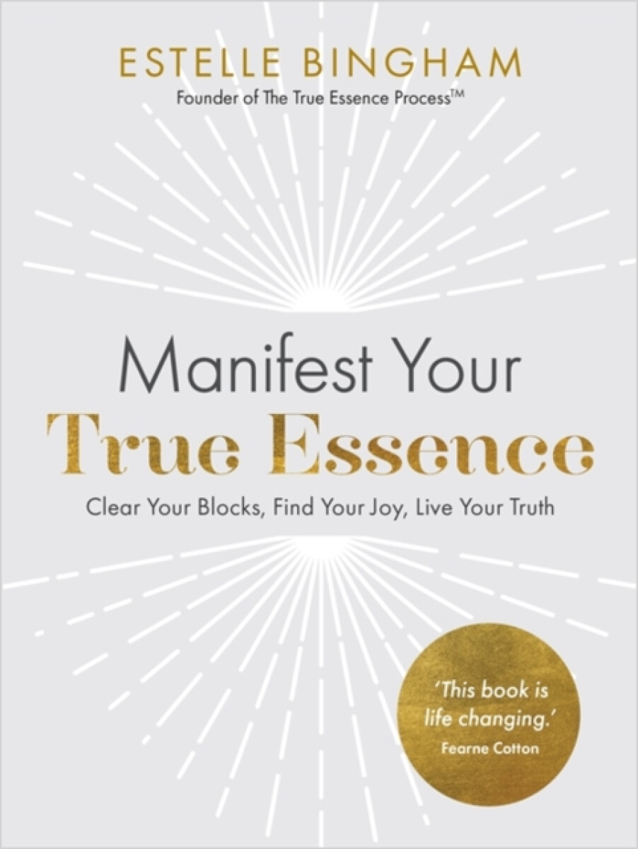 Kniha Manifest Your True Essence