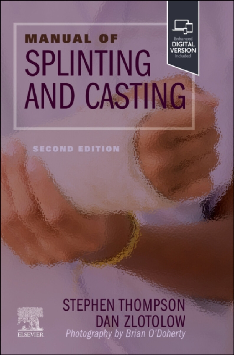 Kniha Manual of Splinting and Casting