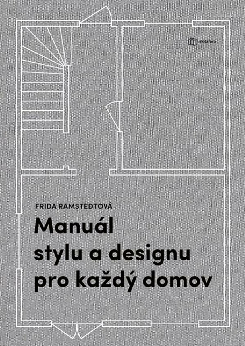 Kniha Manuál stylu a designu pro každý domov