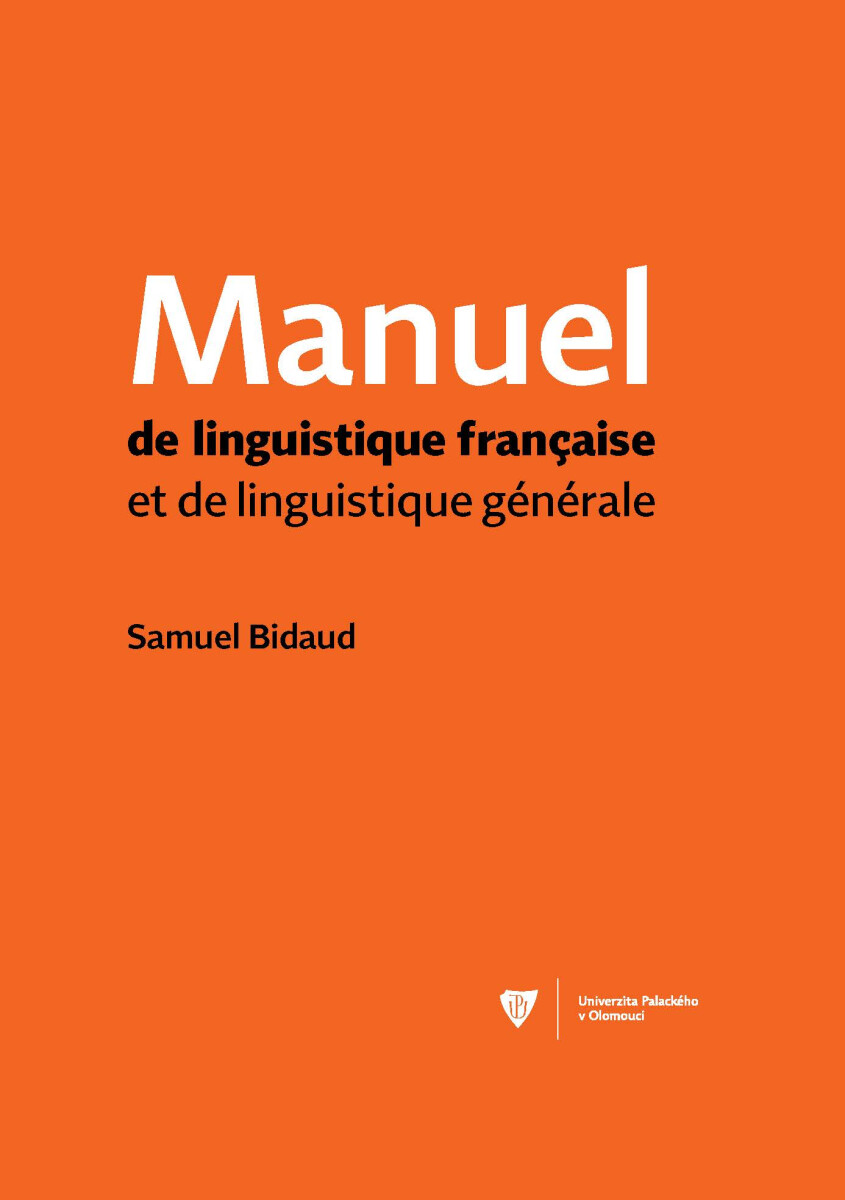 Manuel de linguistique francaise et de linguistique générale - Samuel Bidaud