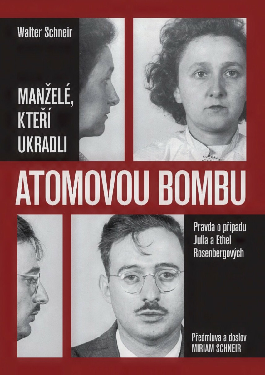 Manželé, kteří ukradli atomovou bombu - Walter Schneir, Miriam Schneir