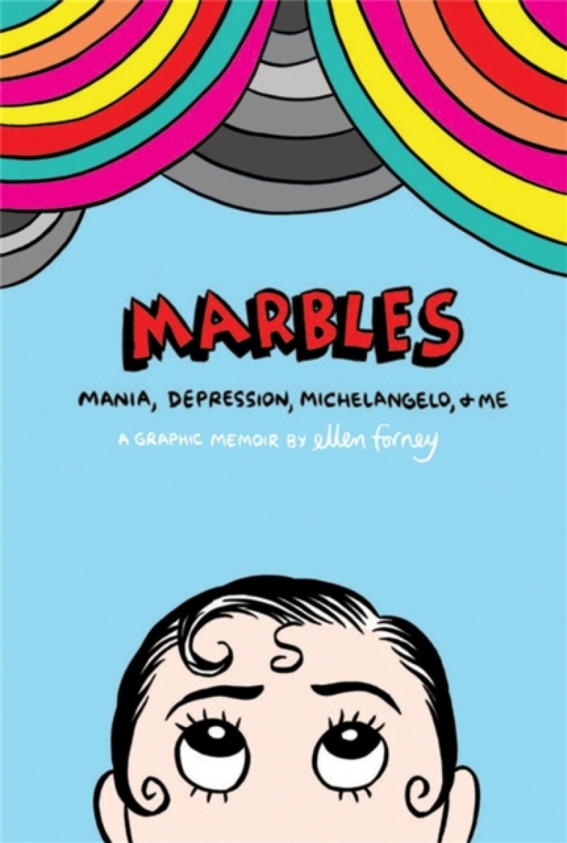Kniha Marbles: Mania, Depression, Michelangelo and Me