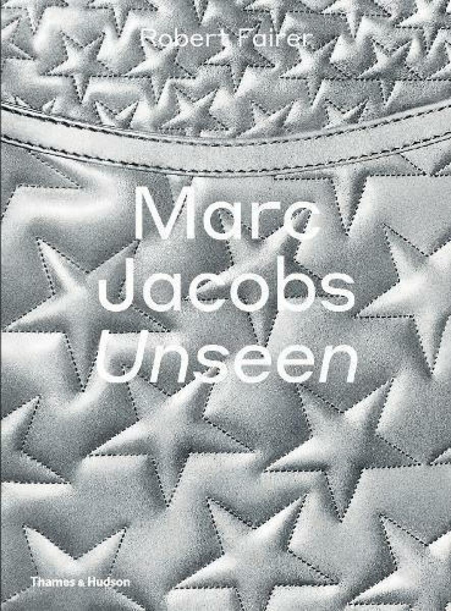 Kniha Marc Jacobs: Unseen