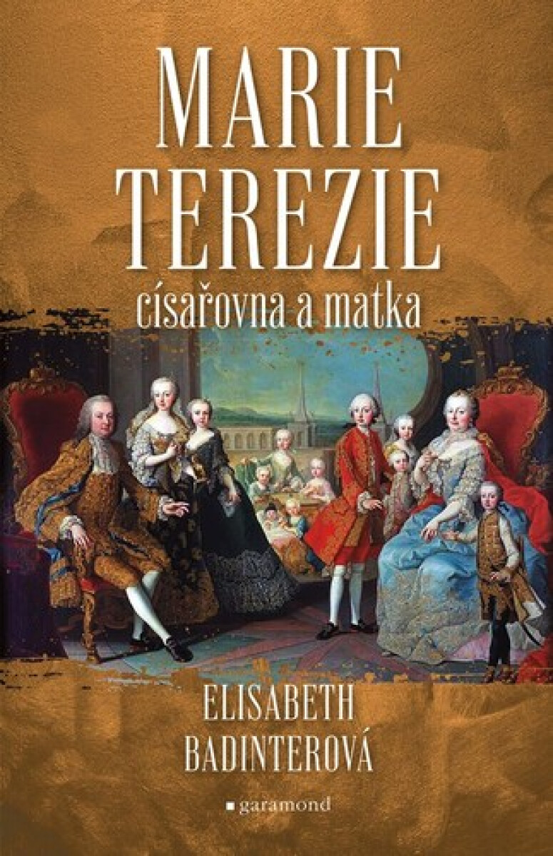 Kniha Marie Terezie: císařovna a matka
