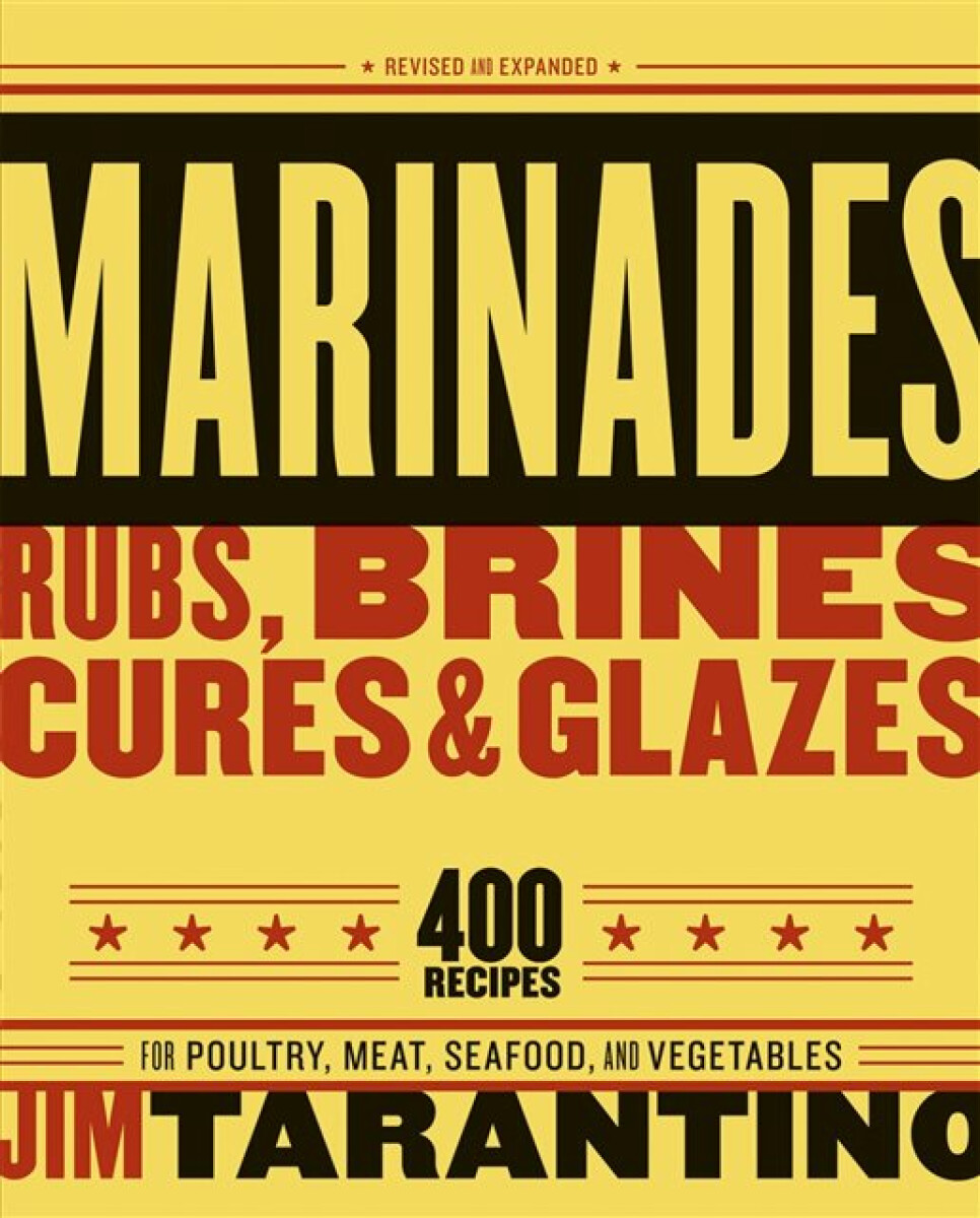 Kniha Marinades, Rubs, Brines, Cures and Glazes