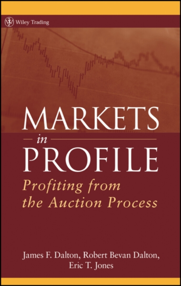 Markets in Profile - Eric T. Jones, James F. Dalton