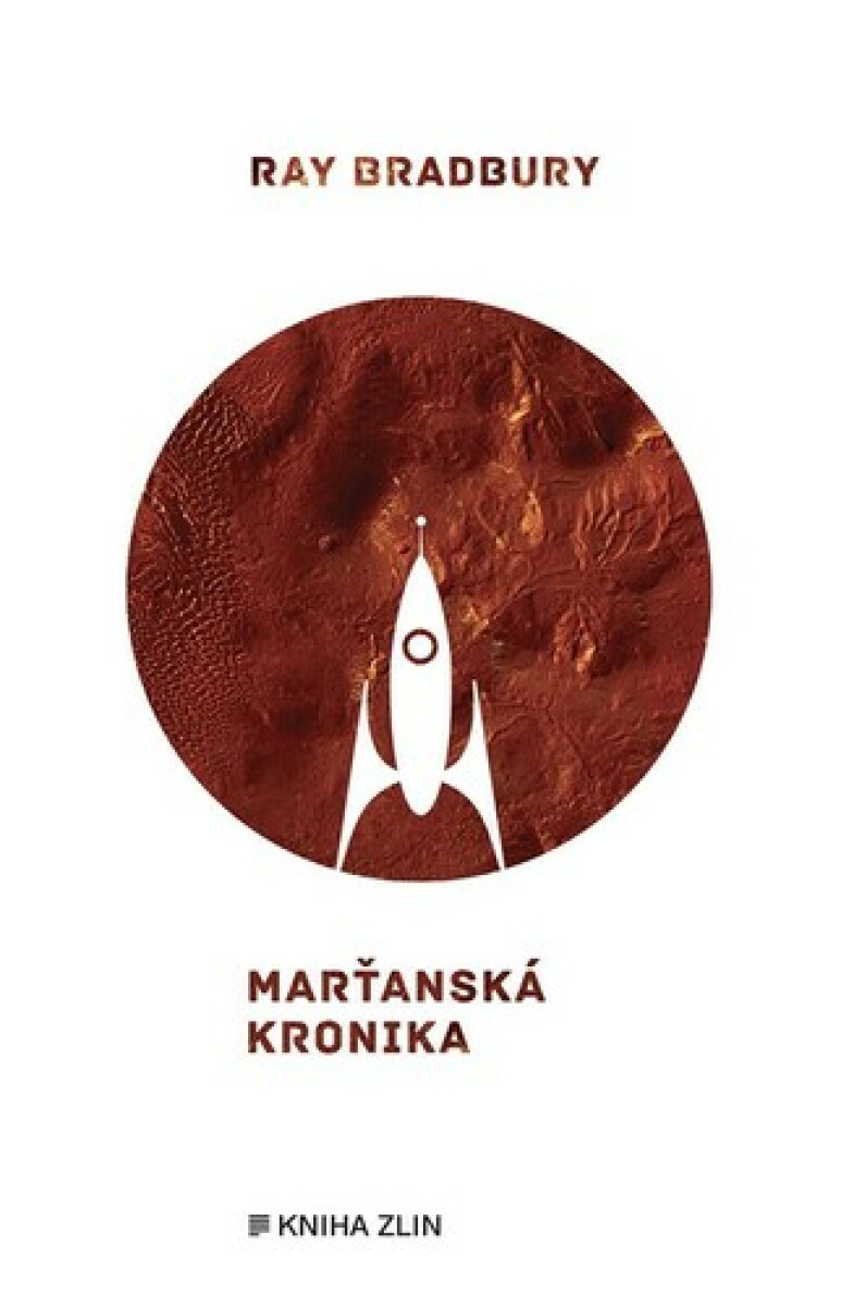 Marťanská kronika - Ray Bradbury, Rainer Eisfeld