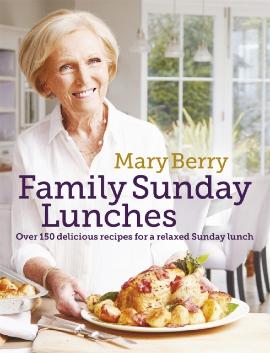 Kniha Mary Berry's Family Sunday Lunches