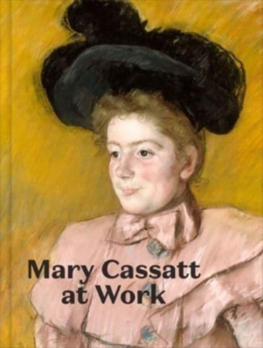Kniha Mary Cassatt at Work