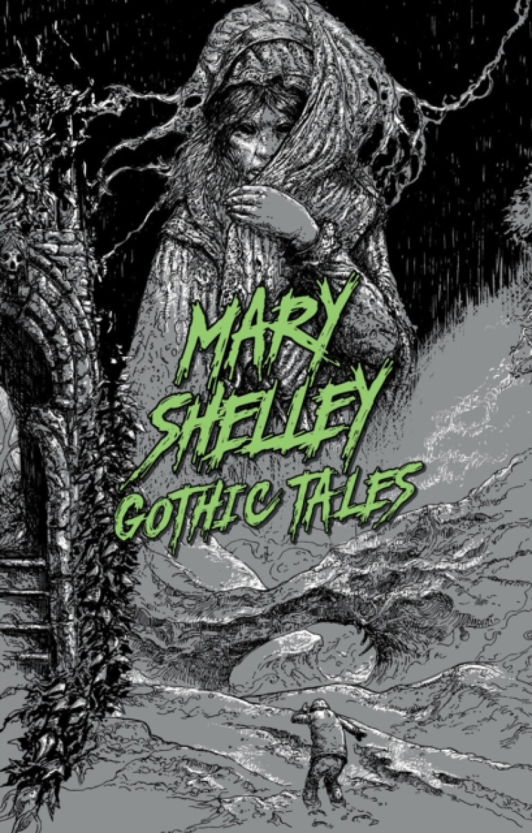 Kniha Mary Shelley: Gothic Tales
