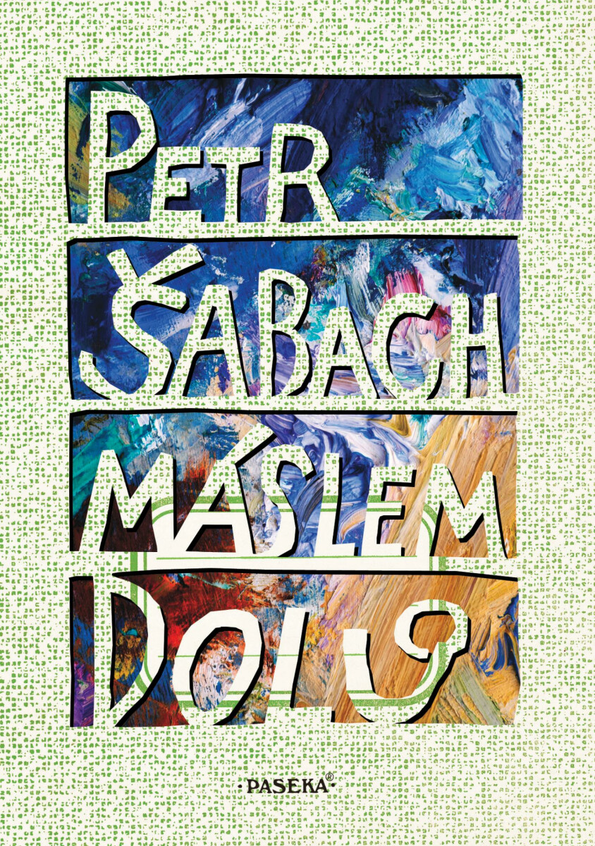 Máslem dolů - Petr Šabach