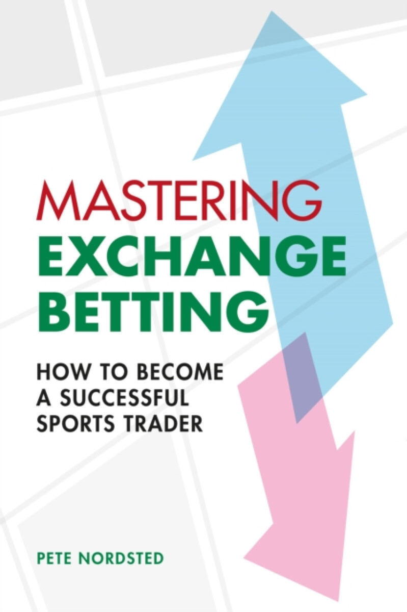 Kniha Mastering Exchange Betting