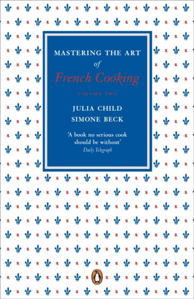 Kniha Mastering the Art of French Cooking (2.)