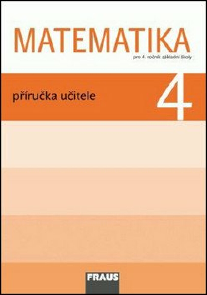 Kniha Matematika 4: Příručka učitele pro 4. ročník základní školy