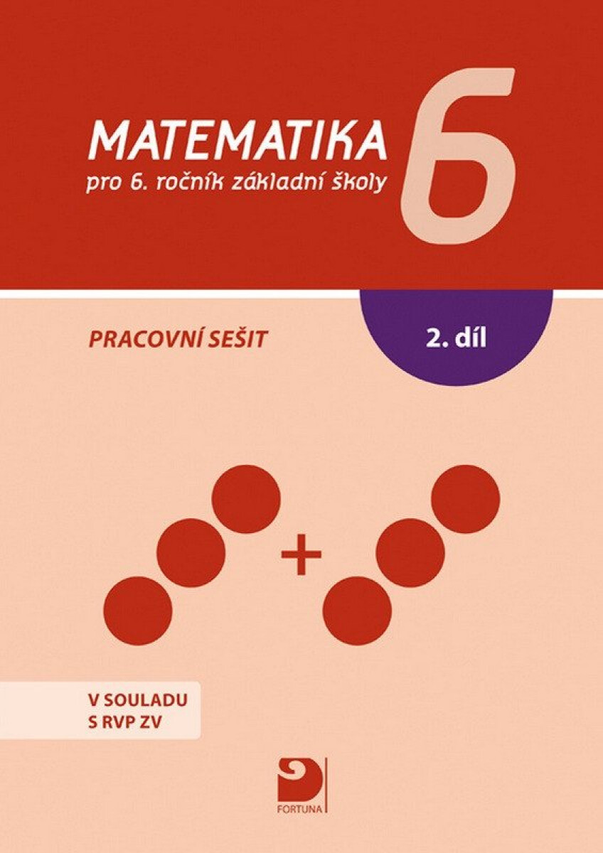 Kniha Matematika 6 pro ZŠ 2. díl - Pracovní sešit